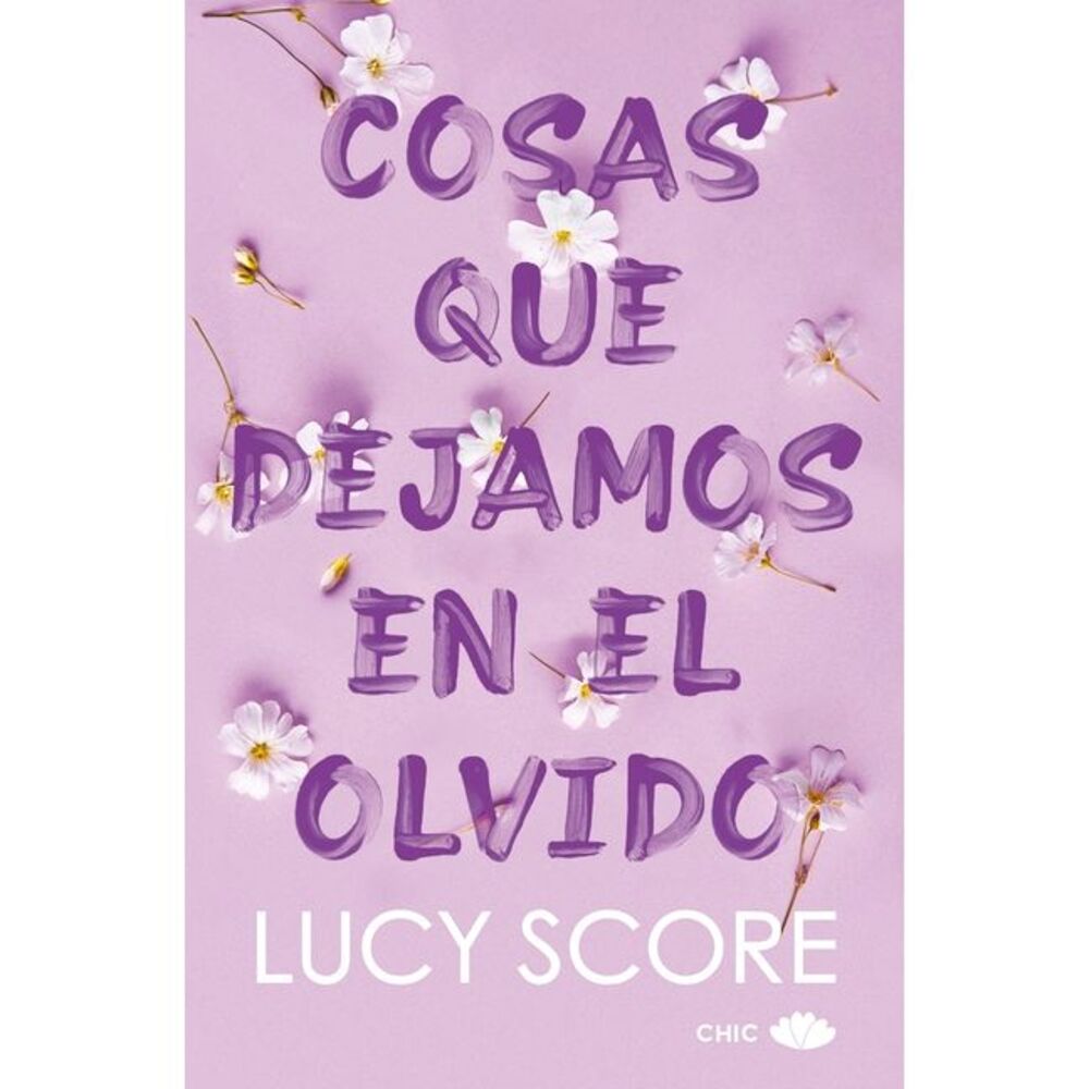 Cosas Que Dejamos En El Olvido -- Lucy Score